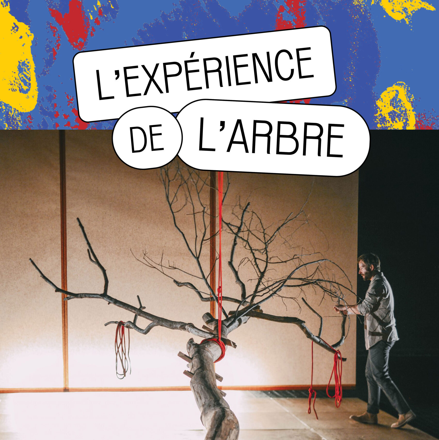 L'Expérience de l'arbre, Ecole Parrallèle Imaginaire - Théâtre